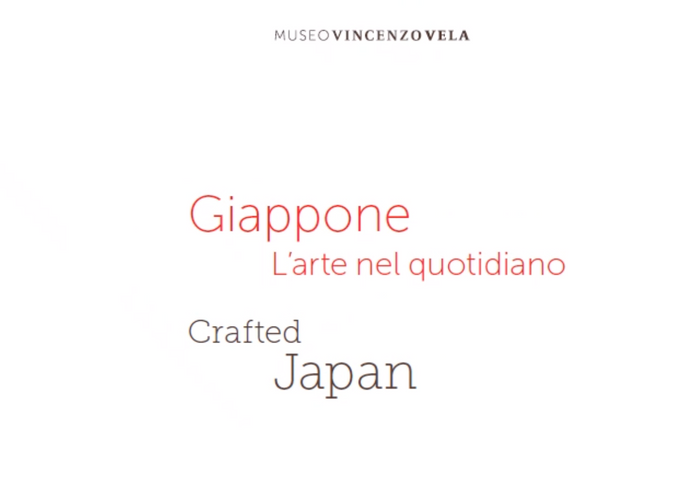 Crafted Japan, Giappone L'arte nel quotidiano, Museo Vincenzo Vela